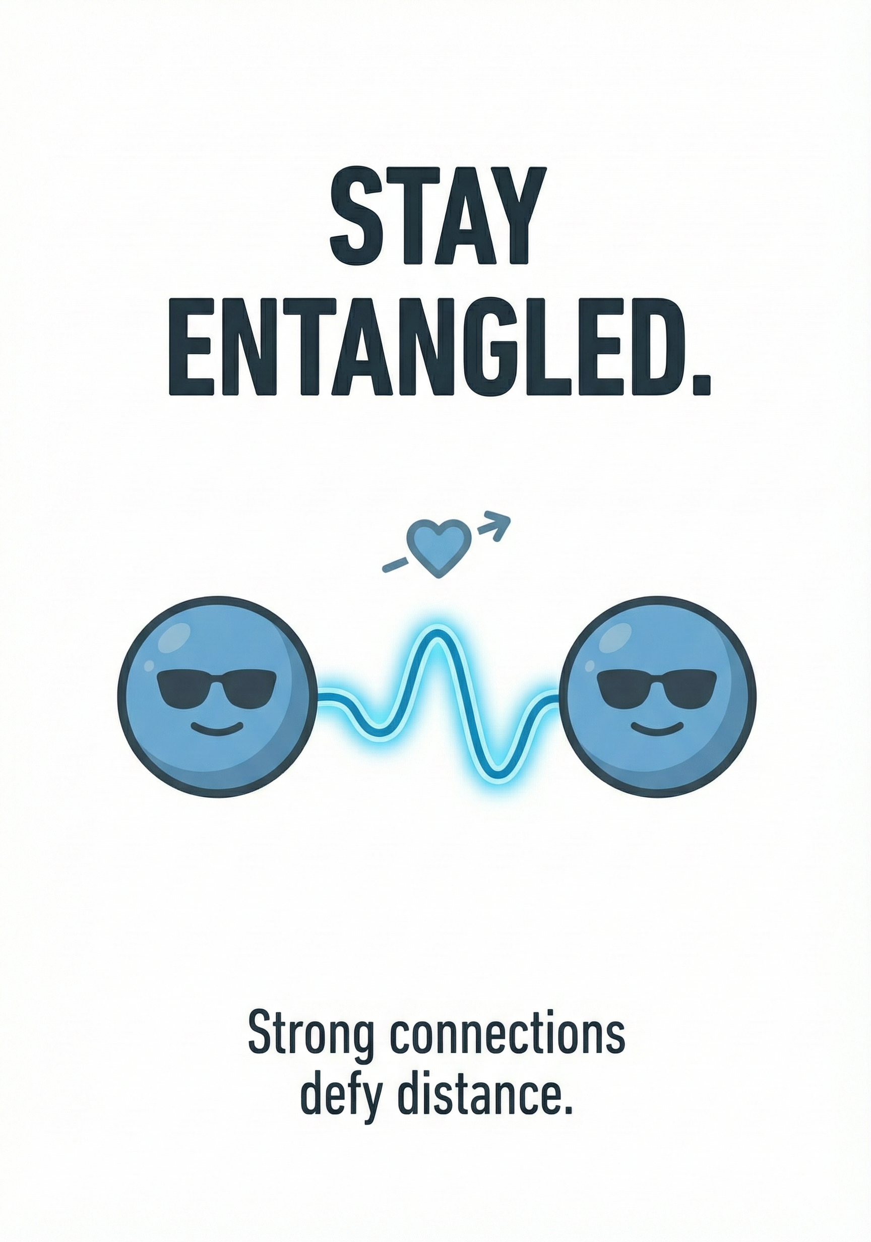 Stay Entangled